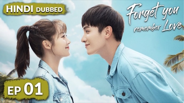 Forget You Remember Love, Hindi Dub by Yashwardhan Karekar
